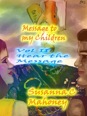 cover image of Message to my Children VolumeII Hear the Message